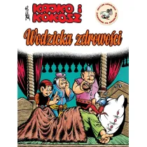 Kajko i Kokosz. Wodzicka zdrowo�ci