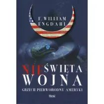 Nie�wi�ta wojna. Grzech pierworodny Ameryki