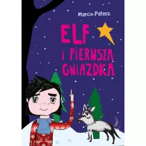 Elf i pierwsza Gwiazdka. Elfomania. Tom 5