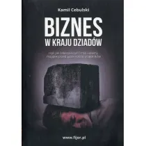 Biznes w kraju dziad�w