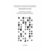 Nie�miertelno��. Technokulturowe strategie wsp�czesno�ci