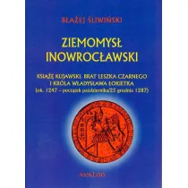 Ziemomys� Inowroc�awski. Ksi��� kujawski. Brat Leszka Czarnego i kr�la W�adys�awa �okietka (ok. 1247 - pocz�tek pa�dziernika/25 grudnia 1287) ()
