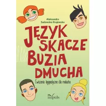 Jzyk skacze, buzia dmucha. wiczenia logopedyczne