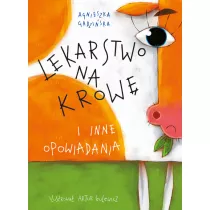 Lekarstwo na krow i inne opowiadania