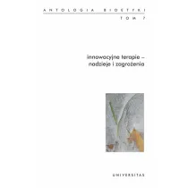 Innowacyjne terapie &ndash; nadzieje i zagro�enia
