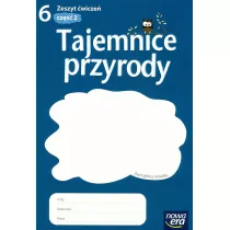Tajemnice przyrody 6. Zeszyt wicze. Cz 2