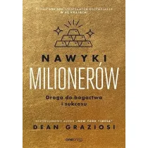 Nawyki milioner�w. Droga do bogactwa i sukcesu
