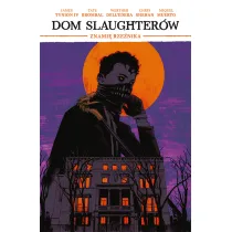 Znami� rze�nika. Dom Slaughter�w. Tom 1