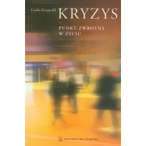 Kryzys - punkt zwrotny w �yciu
