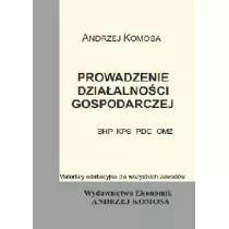 Prowadzenie dziaalnoci gosp.(BHP, KPS, PDG, OMZ)