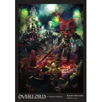 Mroczny wojownik. Overlord. Tom 2