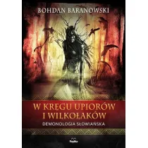 W kr�gu upior�w i wilko�ak�w. Demonologia s�owia�ska