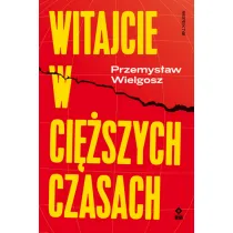 Witajcie w ci�szych czasach