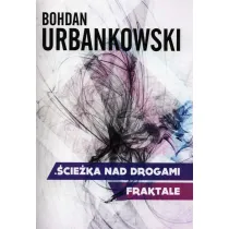 Fraktale �cie�ka nad drogami