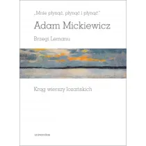 Mnie p�yn��, p�yn�� i p�yn��. Brzegi Lemanu. Kr�g wierszy loza�skich