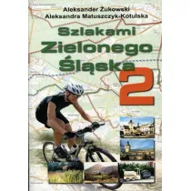Szlakami Zielonego lska 2