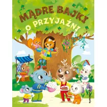 Mdre bajki o przyjani