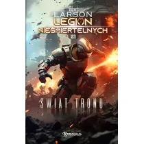 �wiat Tronu. Seria Legion Nie�miertelnych. Tom 21