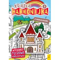Ksika harmonijka. Wyczaruj tczowe krlestwo 3