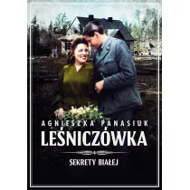 Leniczwka. Sekrety Biaej. Tom 2