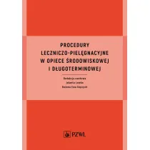 Procedury leczniczo-piel�gnacyjne w opiece �rodowiskowej i d�ugoterminowej