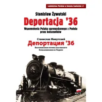 Deportacja `36. Wspomnienia Polaka uprowadzonego z Podola przez bolszewik�w