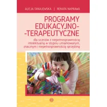 Programy edukacyjno-terapeutyczne dla uczni�w z niepe�nosprawno�ci� intelektualn� w stopniu umiarkowanym, znacznym i niepe�nosprawno�ci� sprz�on�