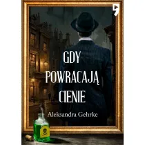 Gdy powracaj� cienie