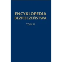 Encyklopedia bezpiecze�stwa T.8