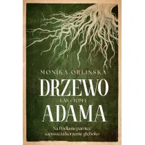 Drzewo Adama. Seria Las. Tom 1