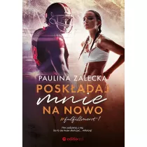 Poskadaj mnie na nowo. Fullfilment. Tom 1
