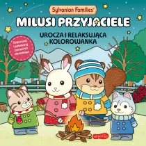 Sylvanian Families. Milusi przyjaciele. Urocza i relaksuj�ca kolorowanka