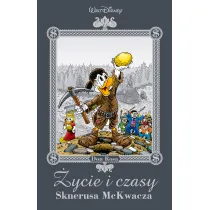 Kaczki �ycie i czasy Sknerusa McKwacza