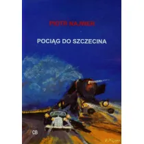 Poci�g do Szczecina + CD