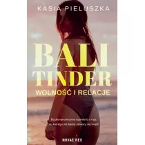 Bali Tinder. Wolno�� i relacje
