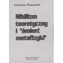 Nihilizm teoretyczny i "�mier� metafizyki"