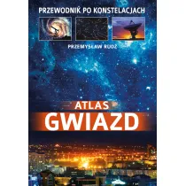 Atlas gwiazd. Przewodnik po konstelacjach