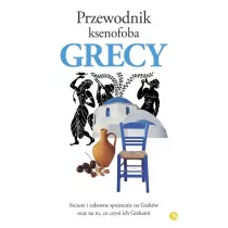 Przewodnik ksenofoba. Grecy
