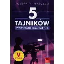 5 tajnik�w warsztatu filmowego