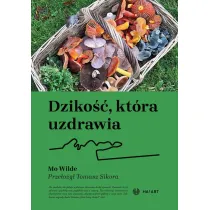 Dziko��, kt�ra uzdrawia