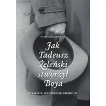 Jak Tadeusz �ele�ski stworzy� Boya
