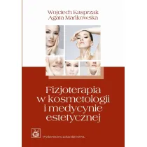 Fizjoterapia w kosmetologii i medycynie estetycznej