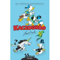 Kaczogr�d. Carl Barks. Na tropach jednoro�ca i inne historie z roku 1950