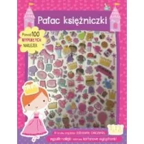 Pa�ac ksi�niczki. Ponad 100 wypuk�ych naklejek