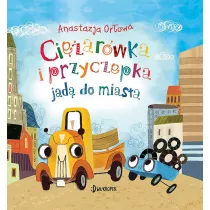 Ciarwka i przyczepka jad do miasta. Tom 2