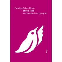 Stw�rz i z��. Wprowadzenie do typografii