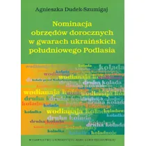 Nominacja obrz�d�w dorocznych w gwarach ukrai�skich po�udniowego Podlasia