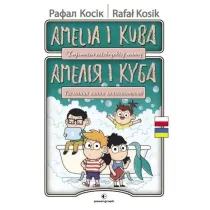Amelija ta Kuba. Taemnicja vanni znamenitosti. Amelia i Kuba. Tajemnica celebryckiej wanny. Wersja dwuj�zyczna polsko-ukrai�ska.