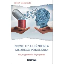 Nowe uzale�nienia m�odego pokolenia. Od przyjemno�ci do przymusu