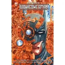 Uniwersum DC Budowniczowie Gotham. Batman